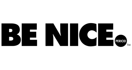 BE NICE PERIOD